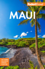 Fodor's Maui: With Molokai & Lanai (Full-Color Travel Guide) By Fodor's Travel Guides Cover Image