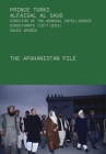 The Afghanistan File By Turki Al-Faisal Al-Saud, Michael Field (Editor) Cover Image
