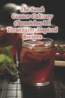 The Sarah Connor Culinary Chronicles: 101 Terminator-Inspired Recipes Cover Image