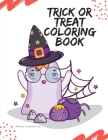 Trick Or Treat Coloring Book: Design for Kids with funny Witches, Vampires, Autumn Fairies, spooky ghosts (Happy Time #6) By Mango Publishing Cover Image