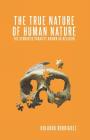 The True Nature Of Human Nature: The Symbiotic Parasite Known As Religion By Elke Lopez (Editor), Orlando Rodriguez Cover Image