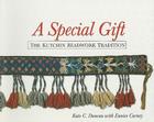 Special Gift: The Kutchin Beadwork Tradition. By Kate Ducan Cover Image