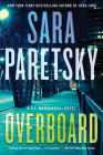 Overboard: A V.I. Warshawski Novel (V.I. Warshawski Novels #22) By Sara Paretsky Cover Image
