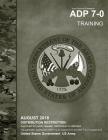 Army Doctrine Publication ADP 7-0 Training August 2018 By United States Government Us Army Cover Image