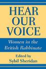 Hear Our Voice: Women in the British Rabbinate (Studies in Comparative Religion) By Sybil Sheridan Cover Image