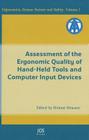 Assessment of the Ergonomic Quality of Hand-Held Tools and Computer Input Devices (Ergonomics #1) Cover Image