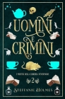Uomini e Crimini: Italian edition By Steffanie Holmes, Barbara Dalla Villa (Translator) Cover Image