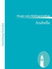 Arabella: Lyrische Komödie in drei Aufzügen Cover Image