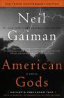American Gods: The Tenth Anniversary Edition: A Novel By Neil Gaiman Cover Image