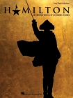 Hamilton: Easy Piano Selections By Lin-Manuel Miranda (Composer) Cover Image