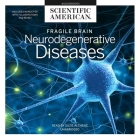 Fragile Brain Lib/E: Neurodegenerative Diseases By Scientific American, Suzie Althens (Read by) Cover Image