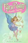 Fairy Realm #2: The Flower Fairies By Emily Rodda, Raoul Vitale (Illustrator) Cover Image