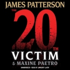 The 20th Victim (Women's Murder Club #20) By James Patterson, Maxine Paetro, January LaVoy (Read by) Cover Image