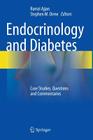 Endocrinology and Diabetes: Case Studies, Questions and Commentaries By Ramzi Ajjan (Editor), Stephen M. Orme (Editor) Cover Image