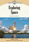 Exploring Space (Discovery & Exploration) By Rodney P. Carlisle, John S. Bowman (Editor), Maurice Isserman (Editor) Cover Image