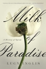 Milk of Paradise: A History of Opium By Lucy Inglis Cover Image