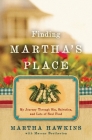 Finding Martha's Place: My Journey Through Sin, Salvation, and Lots of Soul Food By Martha Hawkins, Marcus Brotherton (With) Cover Image
