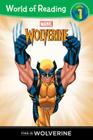 This is Wolverine Level 1 Reader (World of Reading) By Disney Book Group, Disney Book Group (Illustrator) Cover Image
