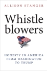 Whistleblowers: Honesty in America from Washington to Trump Cover Image