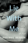 Lie With Me: A Novel Cover Image