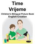 English-Croatian Time/Vrijeme Children's Bilingual Picture Book Cover Image