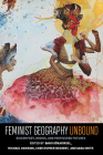Feminist Geography Unbound: Discomfort, Bodies, and Prefigured Futures (Gender, Feminism, and Geography) Cover Image