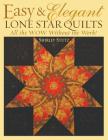 Easy & Elegant Lone Star Quilts Print on Demand Edition: All the Wow Without the Work! By Shirley Stutz Cover Image