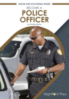 Become a Police Officer By Carollyne Hutter Cover Image