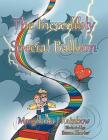 The Incredibly Special Balloon By Marguerita J. Rainbow, Susan Shorter (Illustrator) Cover Image