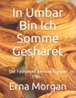 In Umbar Bin Ich Somme Gesharet: Old Fashioned German Cuisine Plus... By Erna Morgan Cover Image