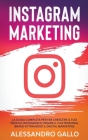 Instagram Marketing: La Guida Completa per far Crescere il tuo Profilo e Creare il tuo Personal Brand attraverso il Digital Marketing su In Cover Image