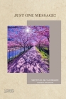 Just One Message! By Dr Naji Ibrahim, Ann Ronayne (Editor) Cover Image