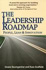 The Leadership Roadmap: People, Lean and Innovation Cover Image