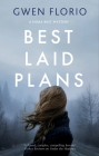 Best Laid Plans By Gwen Florio Cover Image