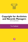 Copyright for Archivists and Records Managers By Tim Padfield Cover Image