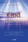 Gud Helbrederen: God the Healer (Danish) By Jaerock Lee Cover Image