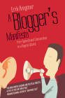 A Blogger's Manifesto: Free Speech and Censorship in a Digital World Cover Image