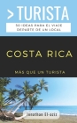 Más Que Un Turista- Costa Rica: 50 ideas para el viaje departe de un local By Más Que Un Turista, Jonathan El-Aziz Cover Image