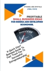 Profitable Small Business Ideas for Nigeria and Developing Economies.: A Quick Start Business Guide To Fast Track You To Successful Entrepreneurship. Cover Image