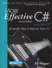 More Effective C#: 50 Specific Ways to Improve Your C# (Effective Software Development) By Bill Wagner Cover Image