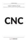 CNC Fanuc Turning Cycles: Description of the Parameters and Programming Examples By Lorenzo Rausa Cover Image