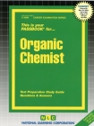 Organic Chemist: Passbooks Study Guide (Career Examination Series) By National Learning Corporation Cover Image
