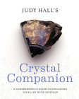Crystal Companion: How to Enhance Your Life with Crystals Cover Image