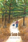 Sugar Sand Road By Katie Schulze-Bahn Cover Image