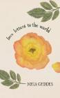 Love Letters to the World By Meia Geddes Cover Image
