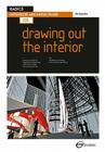 Basics Interior Architecture 03: Drawing Out the Interior Cover Image