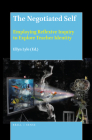 The Negotiated Self: Employing Reflexive Inquiry to Explore Teacher Identity By Ellyn Lyle (Volume Editor) Cover Image