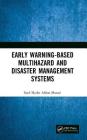 Early Warning-Based Multihazard and Disaster Management Systems Cover Image
