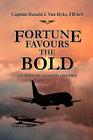 Fortune Favours the Bold By Capt Cover Image