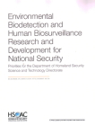 Environmental Biodetection and Human Biosurveillance Research and Development for National Security: Priorities for the Dhs Science and Technology Dir By Melinda Moore, Eric Landree, Alison Hottes Cover Image